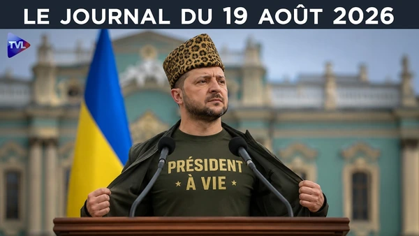 Zelensky : le président à vie - JT du mercredi 19 août 2026